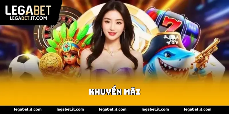 Khuyến mãi Legabet siêu đãi ngộ có 1 0 2